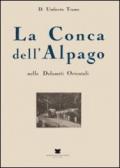 La conca dell'Alpago nelle Dolomiti orientali (rist. anast. 1932)