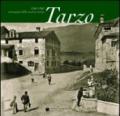 Tarzo 1860-1960. Immagini della nostra storia. Ediz. illustrata