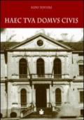 Haec tua domus civis