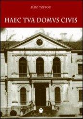 Haec tua domus civis