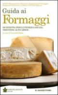 Guida ai formaggi di Veneto, Friuli Venezia Giulia, Trentino Alto Adige