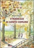 Stranezze di gente comune