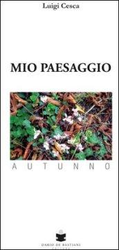 Mio paesaggio. Autunno