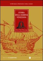 Storia della Marina veneziana. Da Lepanto alla caduta della Repubblica 1571-1797 (2 volumi)