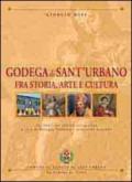 Godega di Sant'Urbano fra storia, arte e cultura