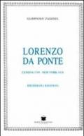 Lorenzo Da Ponte. Ceneda 1749-New York 1838. Bibliografia ragionata