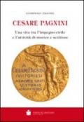 Cesare Pagnini. Una vita tra l'impegno civile e l'attività di storico e scrittore