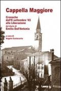 Cappella Maggiore cronache dall'8 settembre '43 alla liberazione. Dal diario di Emilio Dall'Antonia