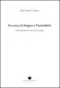 La casa, la lengua e l'armeliner. Versi nella parlata veneta del Cansiglio