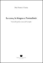 La casa, la lengua e l'armeliner. Versi nella parlata veneta del Cansiglio