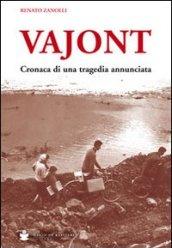 Vajont. Cronaca di una tragedia annunciata