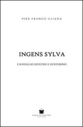 Ingens sylva. Cansiglio dentro e dintorni