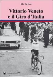 Vittorio Veneto e il giro d'Italia