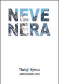 Neve nera. Theluji nyeusi