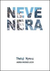 Neve nera. Theluji nyeusi