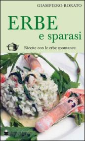 Erbe e sparasi. Ricette con erbe spontanee