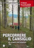 Percorrere il Cansiglio. Alla scoperta dell'altopiano