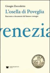 L'Osella di Poveglia. Resoconto e documenti del famoso contagio