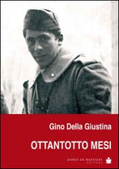 Ottantotto mesi. Memorie di naja, di guerra e di prigionia