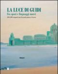 La luce di Guidi fra spazi e linguaggi nuovi. 1945-1995 cinquant'anni di grande pittura a Venezia. Ediz. illustrata