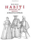 Degli habiti antichi, et moderni