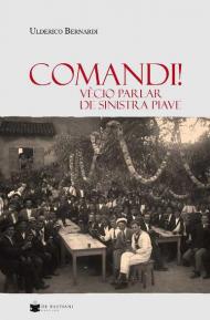 Comandi! Vècio parlar de sinistra Piave