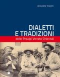 Dialetti e tradizioni delle Prealpi venete