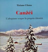 Canzei. L'altopiano scopre la propria identità