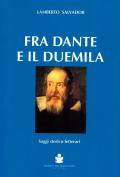 Fra Dante e il duemila. Saggi storico-letterari