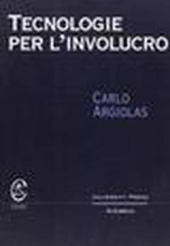 Tecnologie per l'involucro