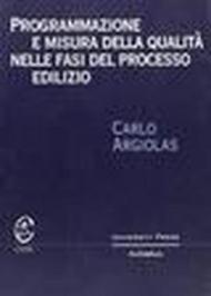 Programmazione e misura della qualità nelle fasi del processo edilizio