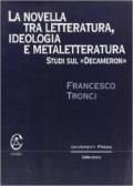 La novella tra letteratura, ideologia e metaletteratura. Studi sul Decameron