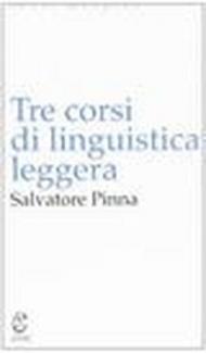 Tre corsi di linguistica leggera