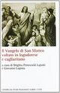 Il vangelo di San Matteo voltato in logudorese e cagliaritano