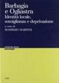 Barbagia e Ogliastra. Identità locale, somiglianza e deprivazione
