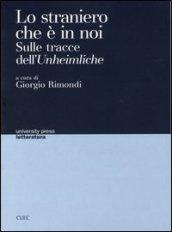 Lo straniero che è in noi. Sulle tracce dell'Unheimliche