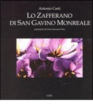 Lo zafferano di San Gavino Monreale. Ediz. illustrata