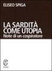 La sardità come utopia. Note di un cospiratore