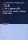 L'isola che sorprende. La narrativa sarda in italiano