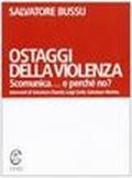 Ostaggi della violenza. Scomunica... E perché no?