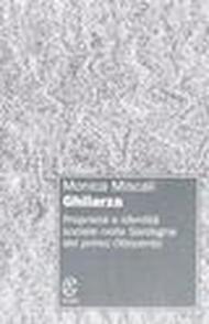 Ghilarza. Proprietà e identità sociale nella Sardegna del primo Ottocento