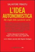 L' idea autonomistica. Alle origini della questione sarda