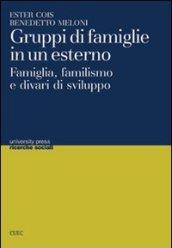 Gruppi di famiglie in un esterno. Famiglia, familismo e divari di sviluppo