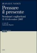 Jean-Luc Nancy. Pensare il presente. Seminari cagliaritani (11-13 dicembre 2007)