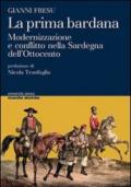 La prima bardana. Modernizzazione e conflitto nella Sardegna dell'Ottocento