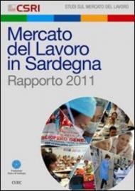 Mercato del lavoro in Sardegna. Rapporto 2011