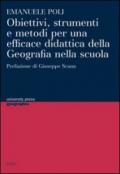 Obiettivi, strumenti e metodi per una efficace didattica della geografia nella scuola