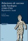 Relaciones de sucesos sulla Sardegna (1500-1750). Repertorio e studi. Ediz. italiana
