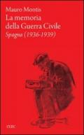 La memoria della guerra civile. Spagna (1936-1939)