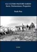 Gli ultimi pastori sardi? Storie, testimonianze, prospettive